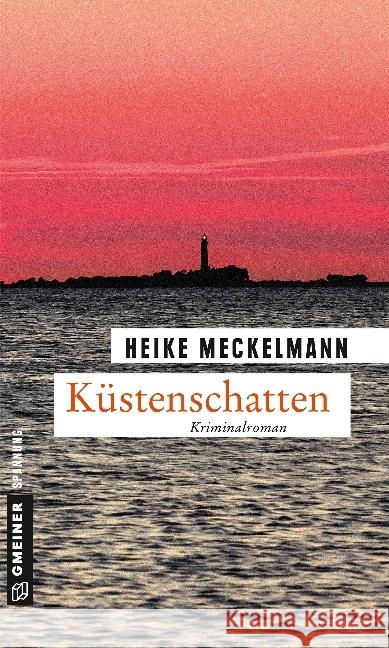 Küstenschatten : Kriminalroman Meckelmann, Heike 9783839220368 Gmeiner - książka