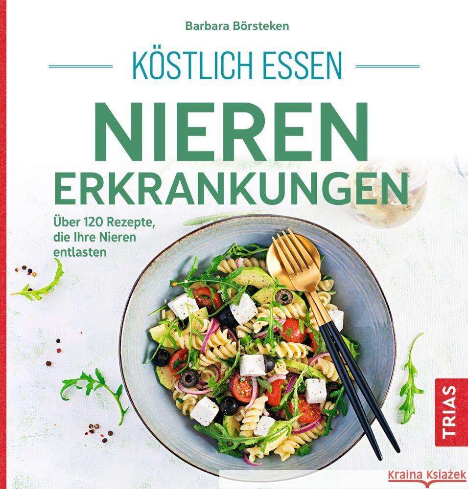 Köstlich essen Nierenerkrankungen Börsteken, Barbara 9783432118611 Trias - książka