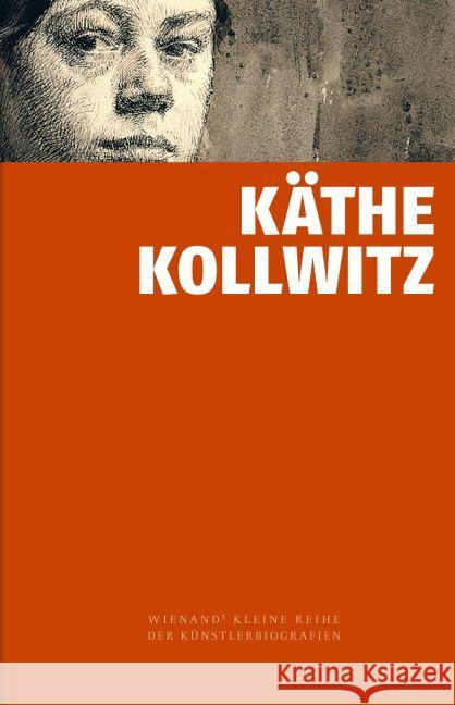 Käthe Kollwitz Knesebeck, Alexandra von dem 9783868322859 Wienand Verlag - książka