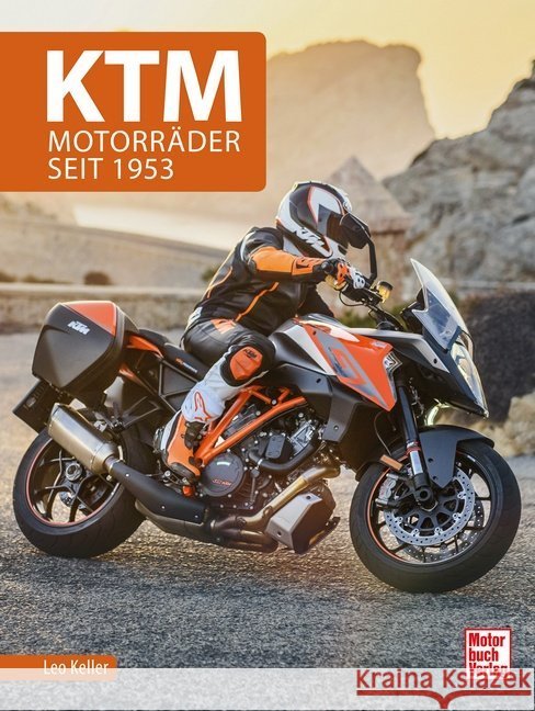 KTM : Motorräder seit 1953 Keller, Leo 9783613042711 Motorbuch Verlag - książka