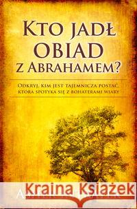 Kto jadł obiad z Abrahamem? Intrater Asher 9788360124833 Koinonia - książka