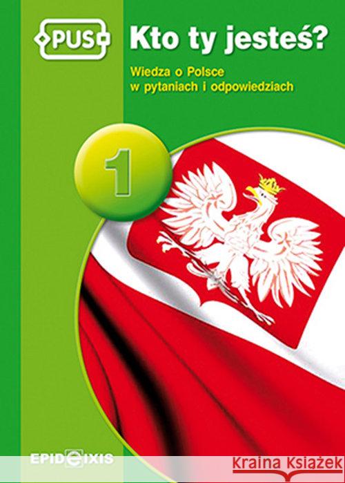 Kto ty jesteś? 1 Marcinkowska Dorota 9788375141696 Epideixis - książka