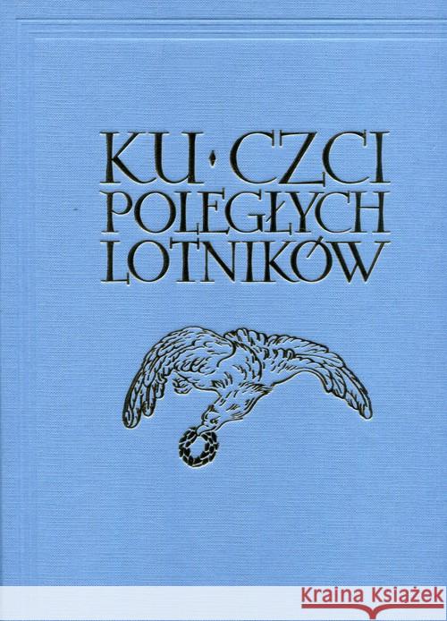 Ku czci poległych lotników TW  9788365902047 Mireki - książka