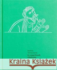 Ku nowej filozofii dziedzictwa Andrzej Tomaszewski 9788366419346 Międzynarodowe Centrum Kultury - książka