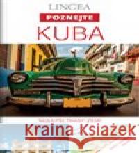 Kuba - Poznejte  9788075083845 Lingea - książka