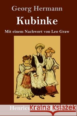 Kubinke (Großdruck): Mit einem Nachwort von Leo Graw Georg Hermann 9783847846932 Henricus - książka