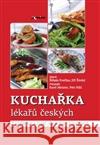 Kuchařka lékařů českých Jiří Široký 9788090489912 Axonite