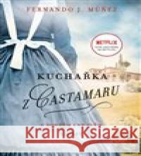 Kuchařka z Castamaru 2.díl Fernando J. Múnez 9788075464897 Fortuna Libri - książka