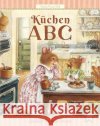 Küchen-ABC Wunderhaus Verlag, Rohde, Detlef, Korsh, Marianna 9783963722479 Wunderhaus Verlag