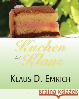 Kuchen bei Klaus Poetis, Elysse 9780993686795 Von Der Alps Publishing Corporation - książka