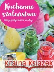 Kuchenne szaleństwa Dorota Indycka 9788327451224 Olesiejuk Sp. z o.o. - książka