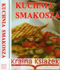 Kuchnia smakosza mix Gontarska Elżbieta 9788377400111 Graf-Pol - książka