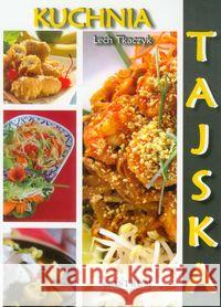 Kuchnia tajska Tkaczyk Lech 9788372775832 Astrum - książka