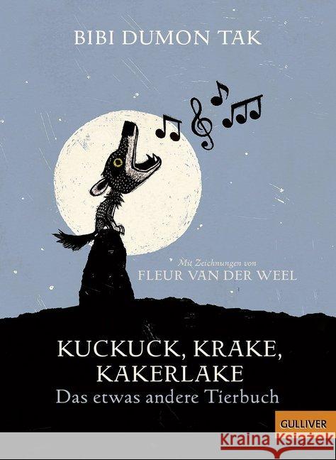 Kuckuck, Krake, Kakerlake : Das etwas andere Tierbuch Tak, Bibi Dumon 9783407744388 Beltz - książka