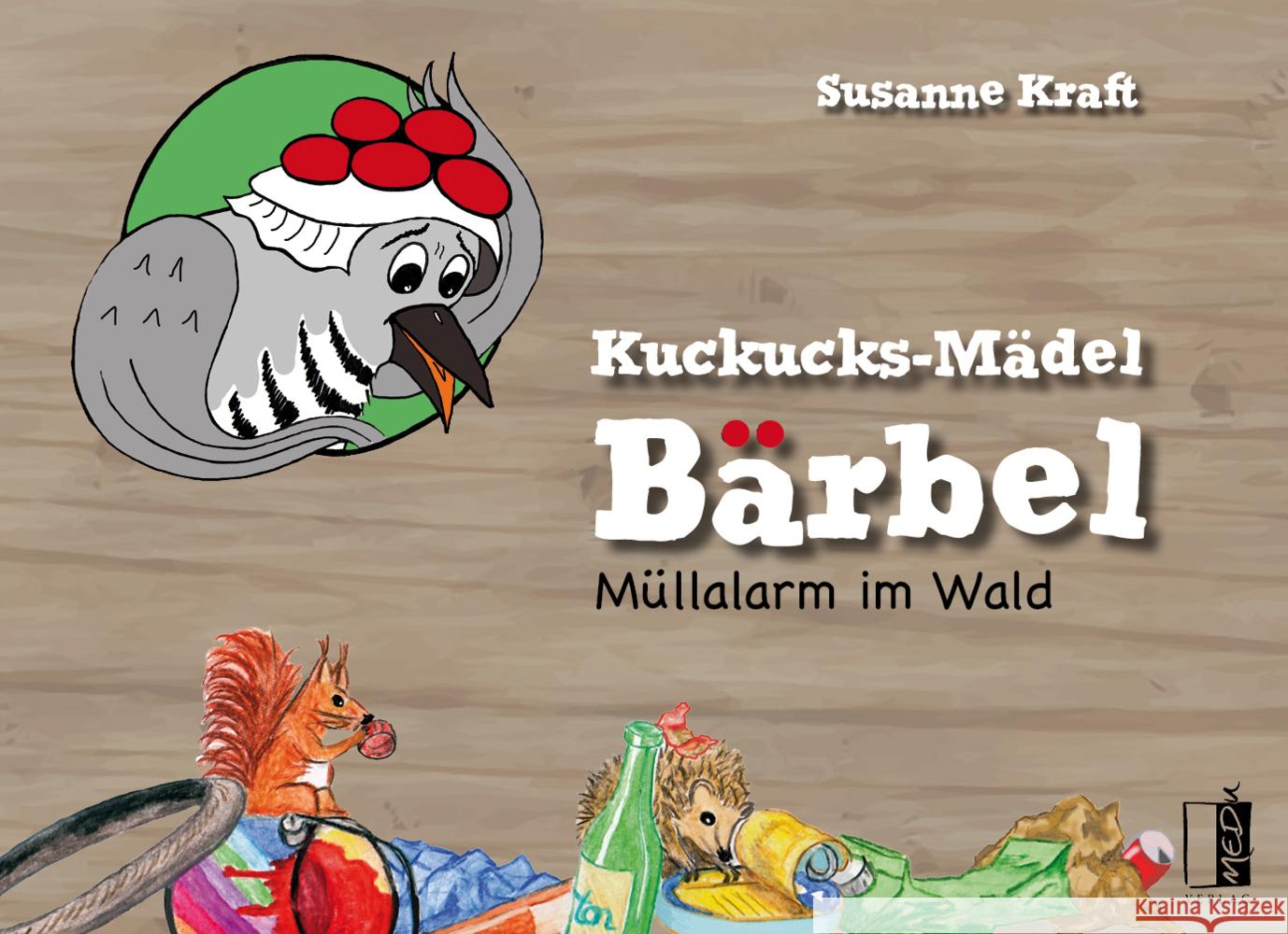 Kuckucks-Mädel Bärbel Kraft, Susanne 9783963520624 MEDU Verlag - książka