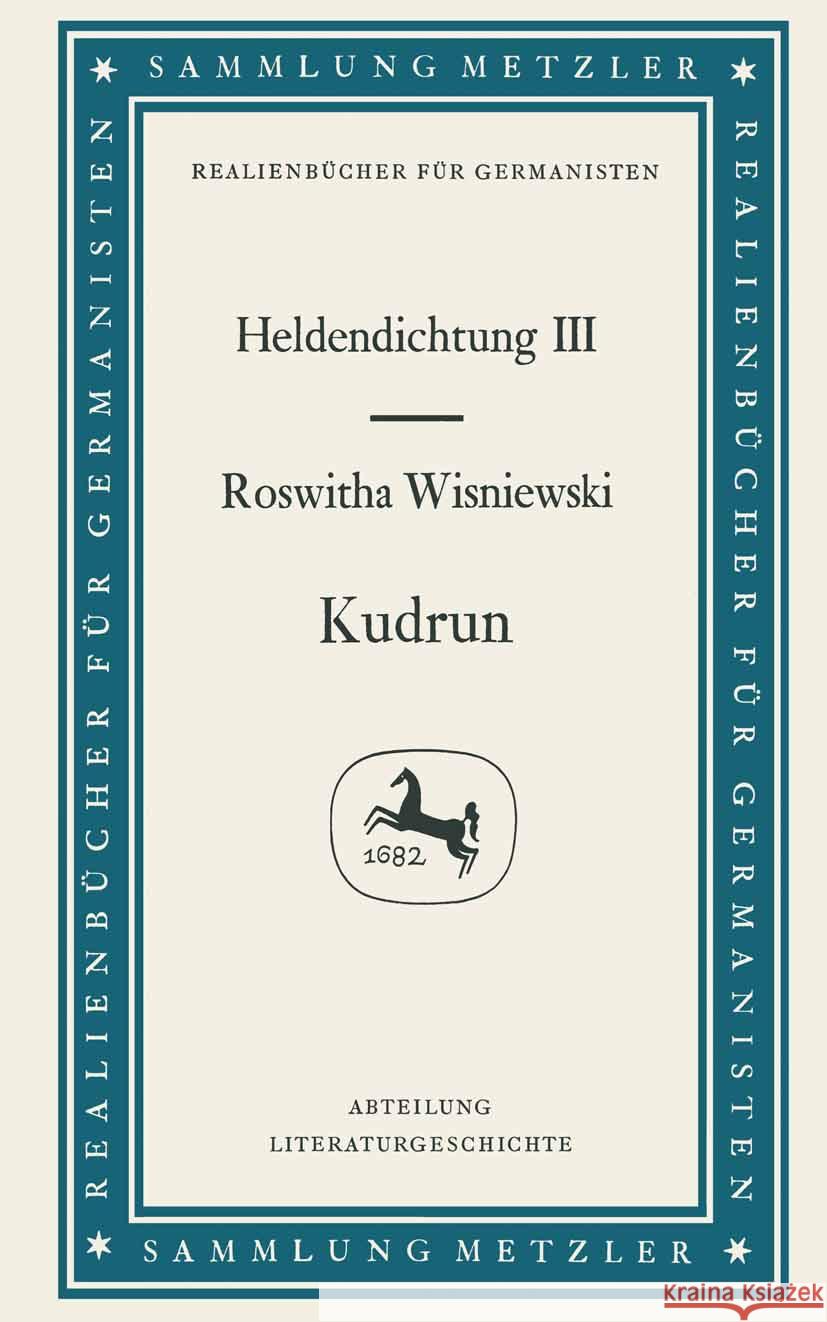 Kudrun: Heldendichtung III Roswitha Wisniewski 9783476997142 J.B. Metzler - książka