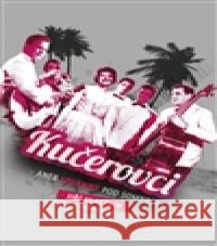 Kučerovci Jiří Vlastník 9788074922756 Galén - książka