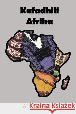 Kufadhili Afrika Attiya Waris 9789956004102 Langaa RPCID - książka