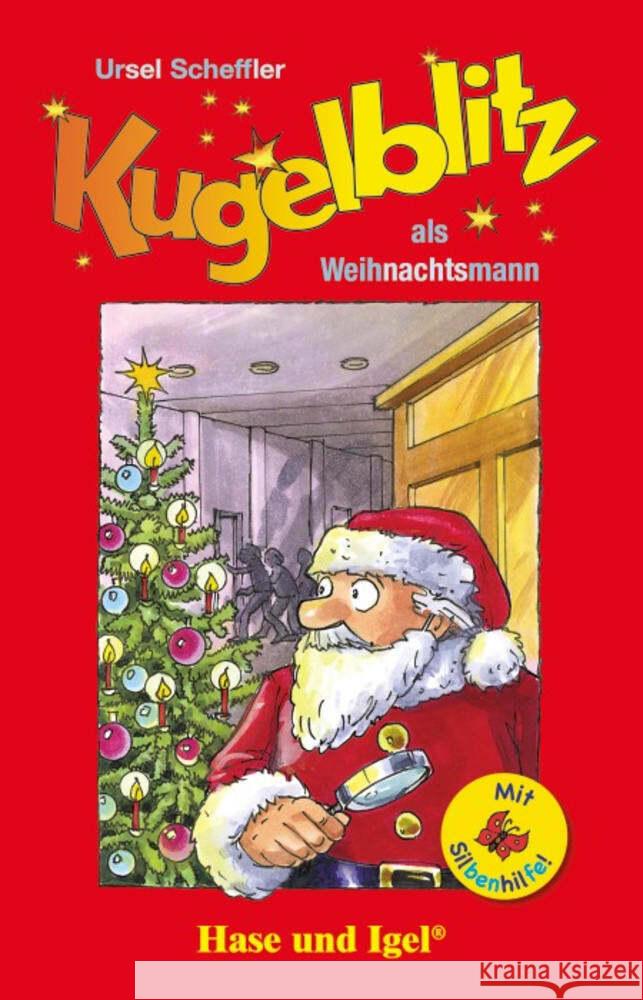 Kugelblitz als Weihnachtsmann / Silbenhilfe Scheffler, Ursel 9783863161750 Hase und Igel - książka