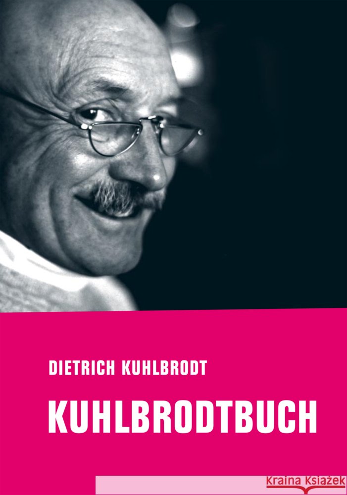 Kuhlbrodtbuch Kuhlbrodt, Dietrich 9783957325976 Verbrecher Verlag - książka