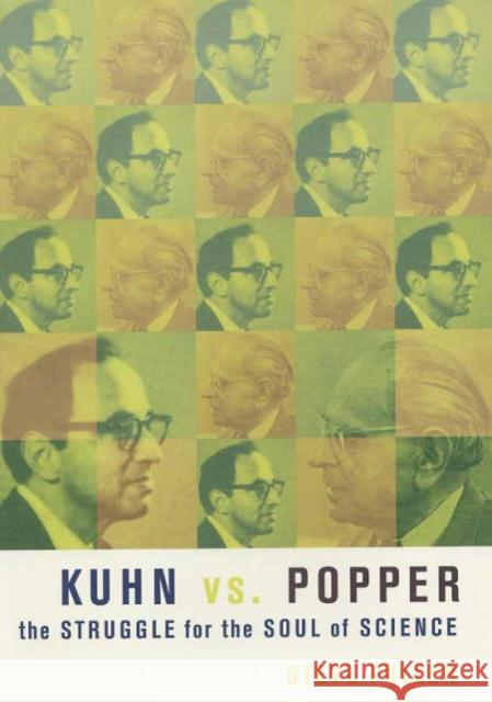 Kuhn vs. Popper: The Struggle for the Soul of Science Steve Fuller 9780231134286 Columbia University Press - książka