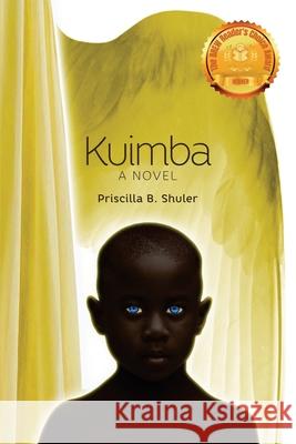 Kuimba Priscilla B. Shuler 9781542537209 Createspace Independent Publishing Platform - książka