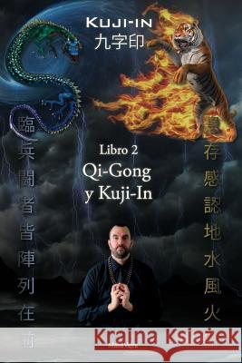 Kuji-in 2: Qi-Gong y Kuji-In Vajra, Maha 9781926659336 F.Lepine Publishing - książka