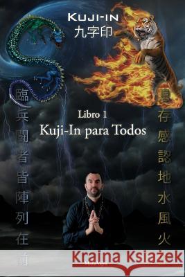 Kuji-In para Todos Vajra, Maha 9781926659305 F.Lepine Publishing - książka
