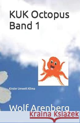 KUK Octopus Band 1: Umwelt- Klima Engelbert Rausch, Wolf Arenberg 9783940146205 Mvb - książka