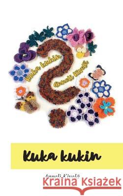 Kuka kukin Anneli Kivel? 9789528068181 Books on Demand - książka