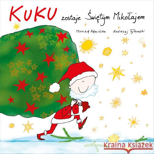Kuku zostaje Świętym Mikołajem Kamińska Monika 9788366577572 Mamania - książka