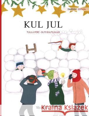 Kul jul: Swedish Edition of Christmas Switcheroo Pere, Tuula 9789523573345 Wickwick Ltd - książka