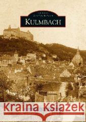 Kulmbach Stadt Kulmbach, Hrg. 9783866802117 Sutton Verlag GmbH - książka