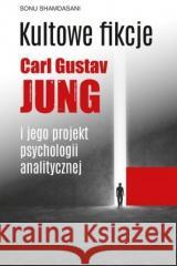 Kultowe fikcje C.G. Jung i jego projekt... Shamdasani  Sonu 9788379982936 Vis-a-vis / Etiuda - książka
