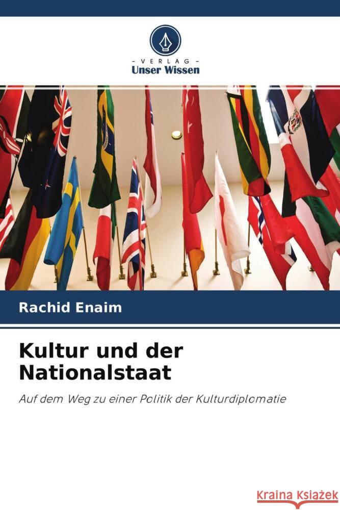 Kultur und der Nationalstaat Enaim, Rachid 9786204364162 Verlag Unser Wissen - książka