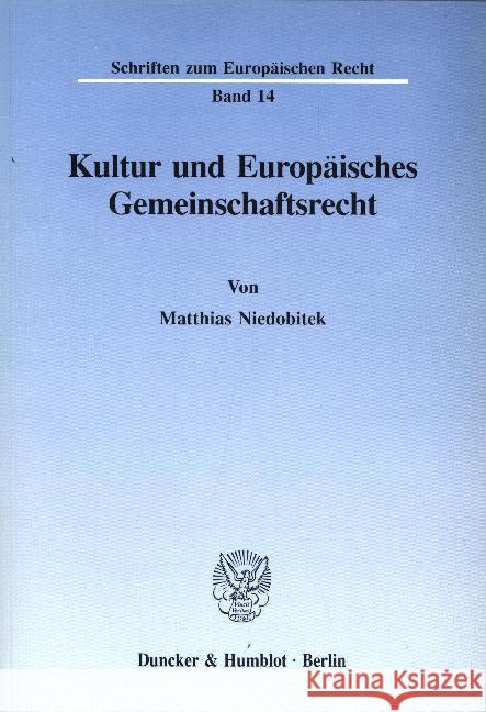 Kultur Und Europaisches Gemeinschaftsrecht Matthias Niedobitek 9783428074457 Duncker & Humblot - książka