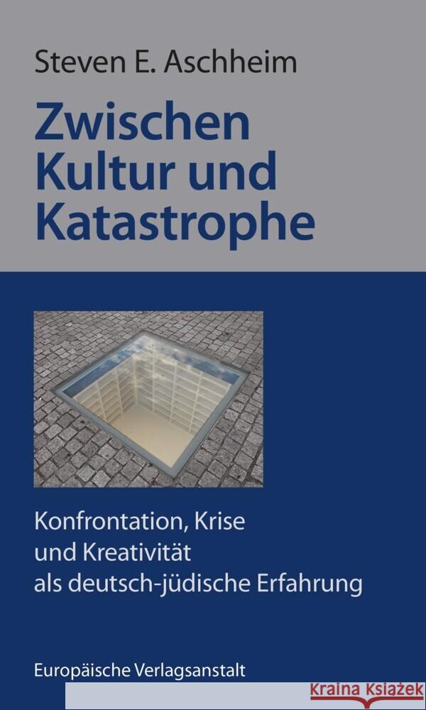 Kultur und Katastrophe Aschheim, Steven E. 9783863931742 CEP Europäische Verlagsanstalt - książka