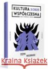 Kultura Współczesna 3/2025 Nowa szczerość praca zbiorowa 9788379825295 Narodowe Centrum Kultury