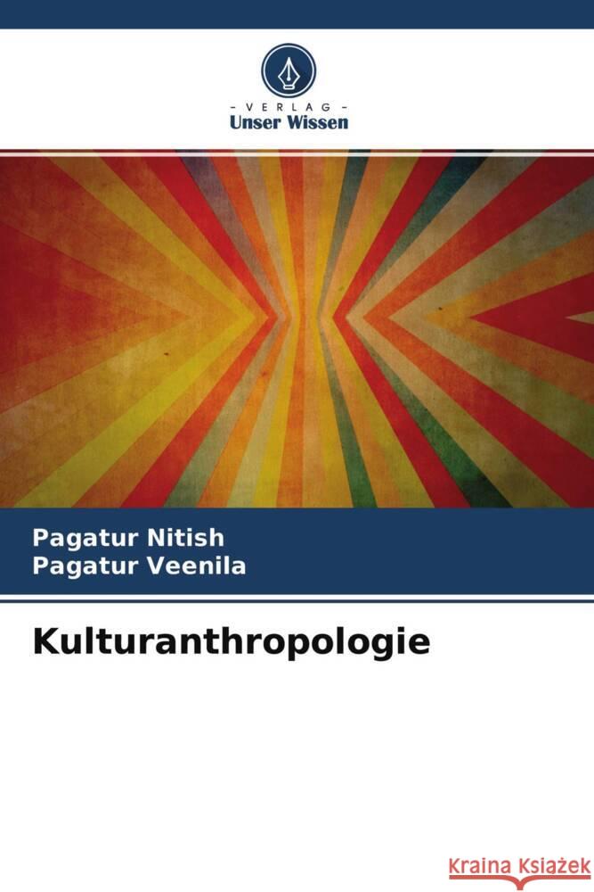 Kulturanthropologie Nitish, Pagatur, Veenila, Pagatur 9786204327518 Verlag Unser Wissen - książka