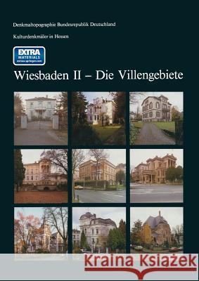 Kulturdenkmäler in Hessen Wiesbaden II -- Die Villengebiete Landesamt Für Denkmalpflege Hessen 9783663122050 Vieweg+teubner Verlag - książka