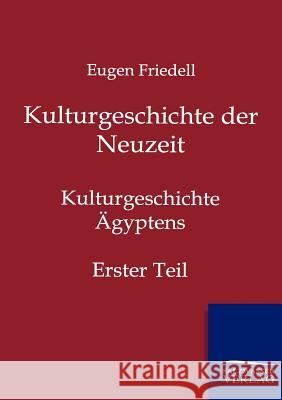 Kulturgeschichte Der Neuzeit Friedell, Egon 9783864446696 Salzwasser-Verlag - książka