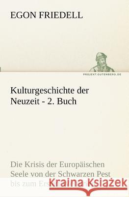 Kulturgeschichte der Neuzeit - 2. Buch Friedell, Egon 9783842417885 TREDITION CLASSICS - książka