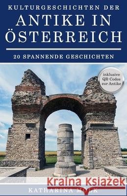 Kulturgeschichten: der Antike in Österreich Katharina Mölk 9783950480078 Der Leiermann - książka