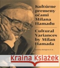 Kultúrne premeny očami Milana Hamadu kolektiv autorů 9788074651472 Pavel Mervart - książka