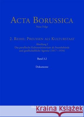 Kulturstaat Und Bürgergesellschaft Im Spiegel Der Tätigkeit Des Preußischen Kultusministeriums - Dokumente Holtz, Bärbel 9783050049274 Akademie Verlag - książka