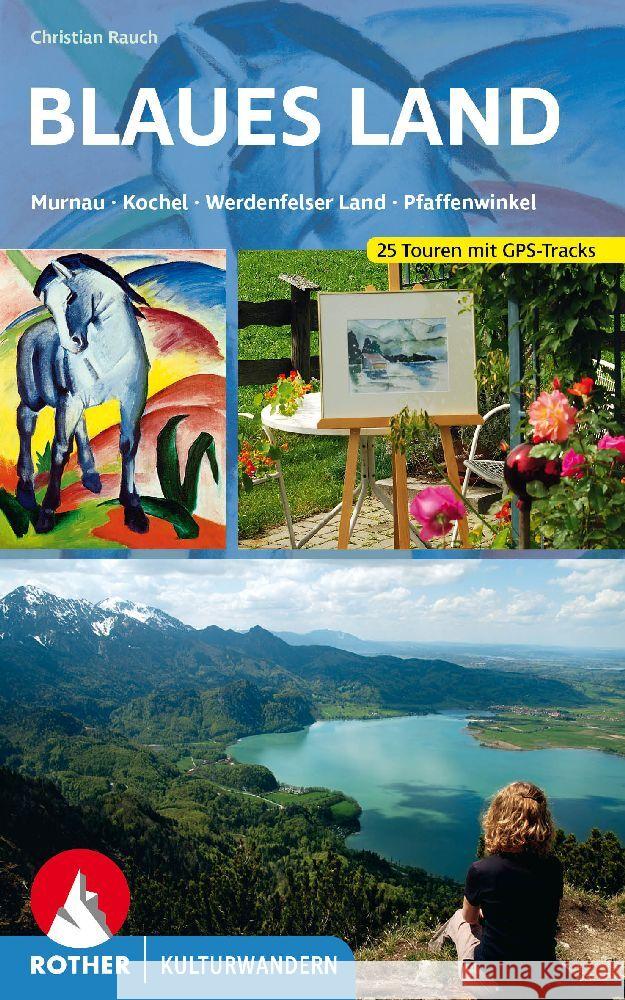 Kulturwandern Blaues Land Rauch, Christian 9783763334001 Bergverlag Rother - książka