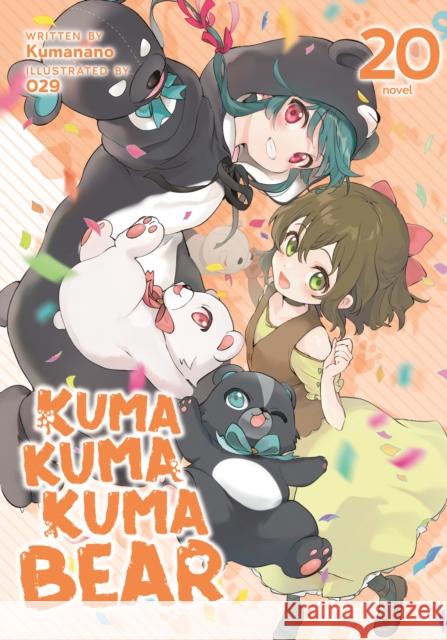 Kuma Kuma Kuma Bear (Light Novel) Vol. 20 Kumanano 9798891602434 Seven Seas Entertainment, LLC - książka