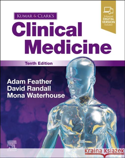 Kumar and Clark's Clinical Medicine Adam Feather David Randall Mona Waterhouse 9780702078682 Elsevier Health Sciences - książka