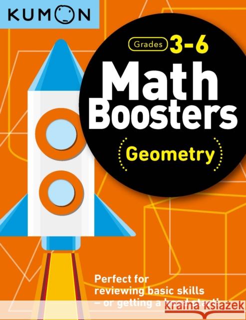 Kumon Math Boosters: Geometry: Grades 3-6 Kumon 9781941082928 Kumon Publishing North America, Inc - książka