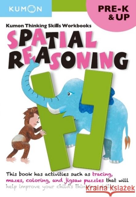 Kumon Thinking Skills Workbooks Pre-K: Spatial Reasoning Kumon 9781941082225 Kumon Publishing North America, Inc - książka